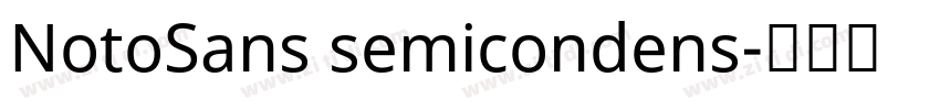 NotoSans semicondens字体转换